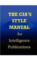 CIA Style Manual for Intelligence Publications