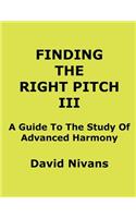 Finding The Right Pitch III