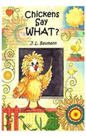 Chickens Say What?