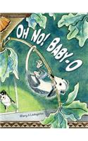 Oh No! Baby-O