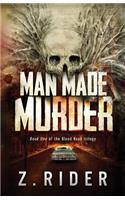 Man Made Murder