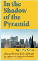 In the Shadow of the Pyramid
