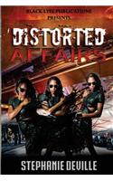Distorted Affairs