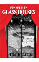 People in Glass Houses