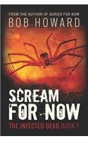 Scream for Now