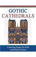 Gothic Cathedrals / Famous Gothic Churches of Europe