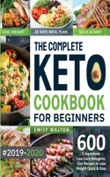 The Complete Keto Cookbook for Beginners #2019-2020
