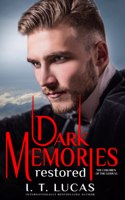 Dark Memories Restored