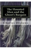 The Haunted Man and the Ghost's Bargain