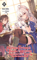 Genius Prince's Guide to Raising a Nation Out of Debt (Hey, How about Treason?), Vol. 10 (Light Novel)
