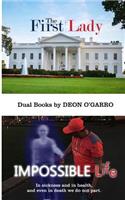 The First Lady/Impossible Life