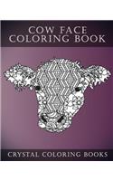 Cow Face: A Stress Relief Adult Coloring Book Containing 30 Pattern Coloring Pages