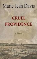 Cruel Providence: Living on the Edge