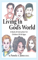 Living in God's World