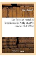 Les Foires Et Marchés Limousins Aux Xiiie Et Xive Siècles