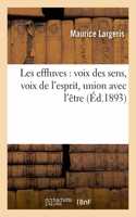 Les effluves: voix des sens, voix de l'esprit, union avec l'être(Litterature)