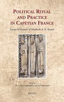 Political Ritual and Practice in Capetian France
