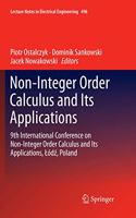 Non-Integer Order Calculus and Its Applications