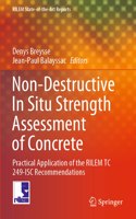 Non-Destructive In Situ Strength Assessment of Concrete