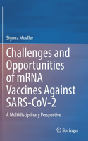 Challenges and Opportunities of mRNA Vaccines Against SARS-CoV-2