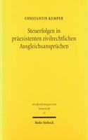 Steuerfolgen in praexistenten zivilrechtlichen Ausgleichsanspruchen