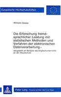 Die Erforschung Fremdsprachlicher Leistung Mit Statistischen Methoden Und Verfahren Der Elektronischen Datenverarbeitung