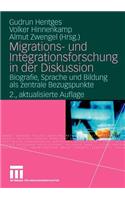 Migrations- und Integrationsforschung in der Diskussion: Biografie, Sprache und Bildung als zentrale Bezugspunkte(German)
