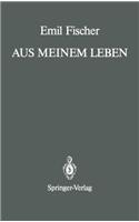 Aus Meinem Leben: With a Prologue and an Epilogue by Bernhard Witkop