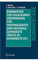 Kommentar zur Zulassungsverordnung für Vertragsärzte und Vertragszahnärzte (Ärzte-ZV, Zahnärzte-ZV)