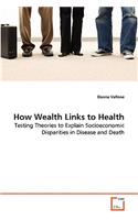 How Wealth Links to Health: (English)