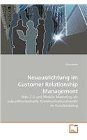Neuausrichtung im Customer Relationship Management