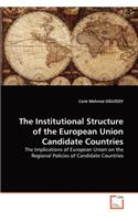 Institutional Structure of the European Union Candidate Countries