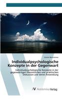 Individualpsychologische Konzepte in der Gegenwart