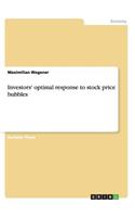 Investors' optimal response to stock price bubbles