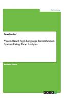 Vision Based Sign Language Identification System Using Facet Analysis