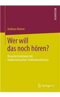 Wer Will Das Noch Hören?