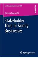 Stakeholder Trust in Family Businesses