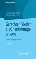 Gerechter Frieden ALS Orientierungswissen