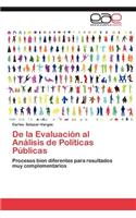 de La Evaluacion Al Analisis de Politicas Publicas