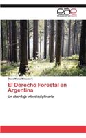 El Derecho Forestal En Argentina: (Spanish)