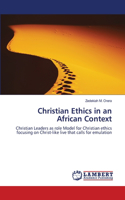 Christian Ethics in an African Context