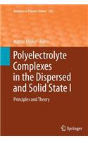 Polyelectrolyte Complexes in the Dispersed and Solid State I