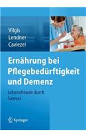 Ernährung Bei Pflegebedürftigkeit Und Demenz