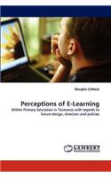 Perceptions of E-Learning