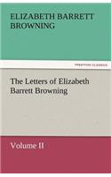 Letters of Elizabeth Barrett Browning, Volume II