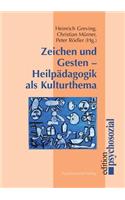 Zeichen und Gesten - Heilpädagogik als Kulturthema