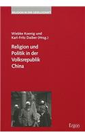 Religion Und Politik in Der Volksrepublik China