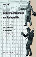Von Der Armenpflege Zur Sozialpolitik
