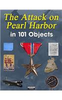 Attack on Pearl Harbor in 101 Objects