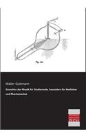 Grundriss Der Physik Fur Studierende, Besonders Fur Mediziner Und Pharmazeuten